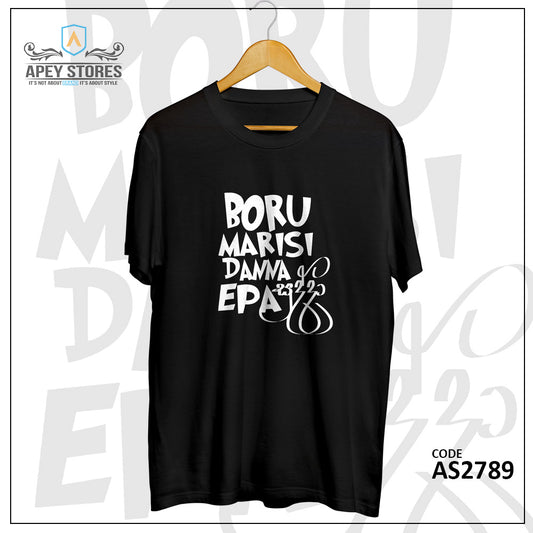 Boru Marisi Danna Epa Sudda Front Print Unisex Tee | AS2789