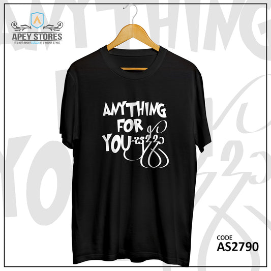 Anything For You Sudda Front Print Unisex Tee | AS2791
